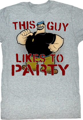 This Guy Likes To Party Popeye T-Shirt