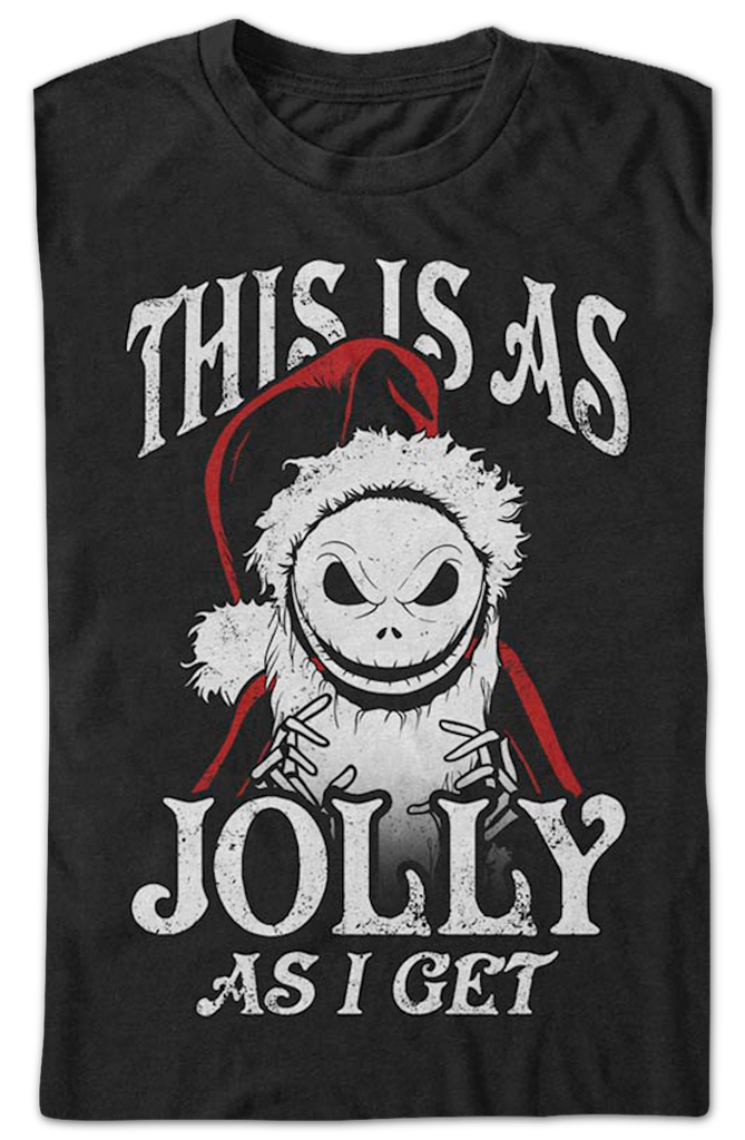 This Is As Jolly As I Get Nightmare Before Christmas TShirt
