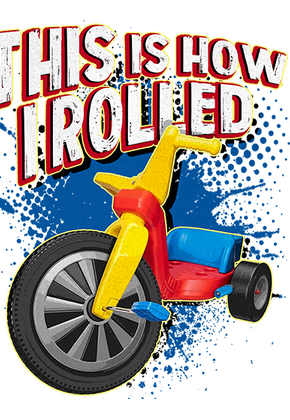 This Is How I Rolled 3