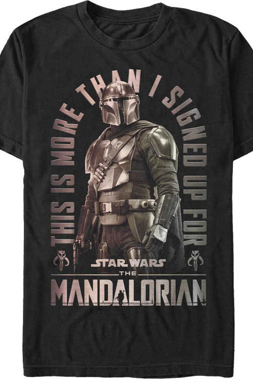 This Is More Than I Signed Up For The Mandalorian Star Wars T-Shirtmain product image