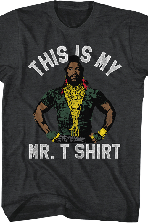 This Is My Mr. T Shirt - main product image