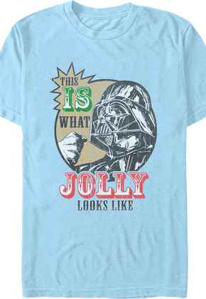 This Is What Jolly Looks Like Darth Vader Star Wars T-Shirt