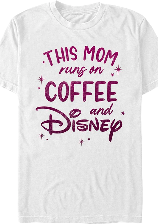 This Mom Runs On Coffee And Disney T-Shirt - main product image