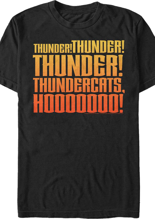 Thunder Thunder Thunder ThunderCats Ho T-Shirt - main product image