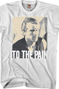 To The Pain Princess Bride T-Shirt