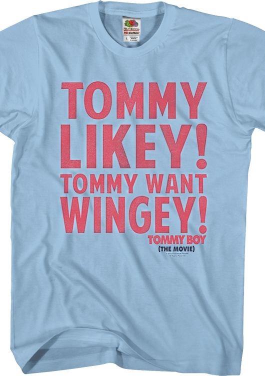 Tommy Likey Tommy Want Wingey Tommy Boy T-Shirt - main product image