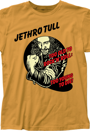Too Young To Die Jethro Tull T-Shirt