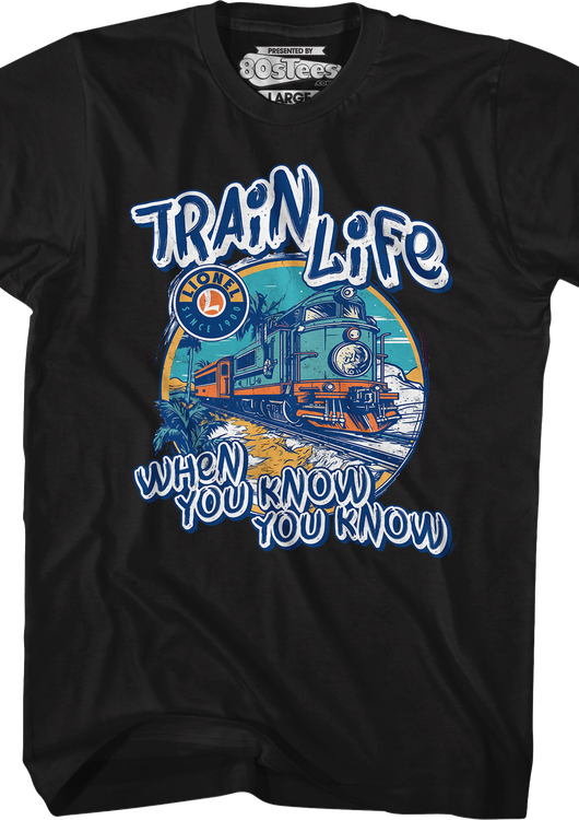 Train Life When You Know You Know Lionel Trains T-Shirt - main product image