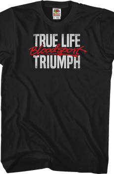 True Life Bloodsport T-Shirt