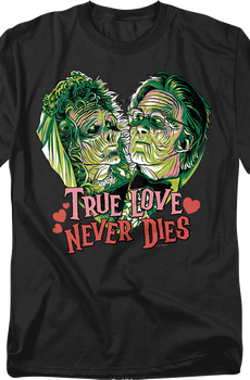 True Love Never Dies Beetlejuice T-Shirt