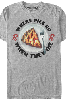 Twin Peaks Where Pies Go T-Shirt