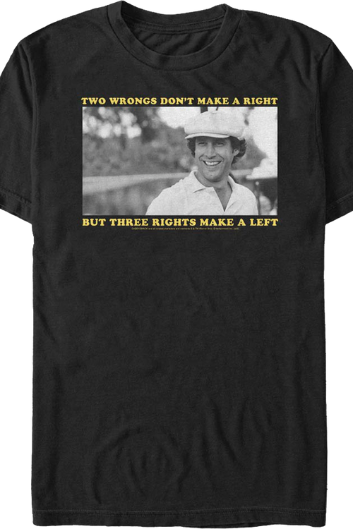 Two Wrongs Don't Make A Right Caddyshack T-Shirtmain product image