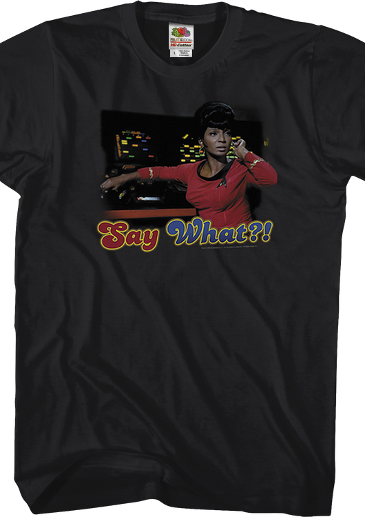 Uhura Say What Star Trek T-Shirt - main product image