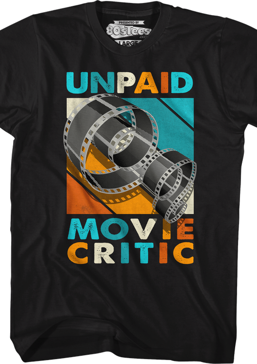 Unpaid Movie Critic T-Shirt - main product image