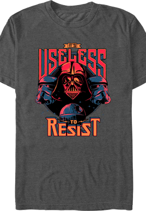 Useless To Resist Star Wars T-Shirt