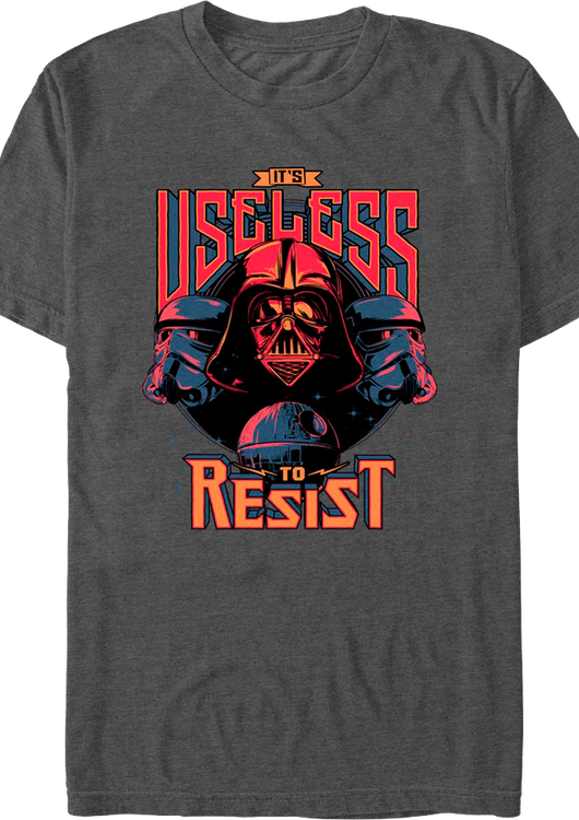 Useless To Resist Star Wars T-Shirt - main product image
