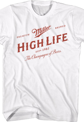 Vintage Champagne Of Beers Miller High Life T-Shirt