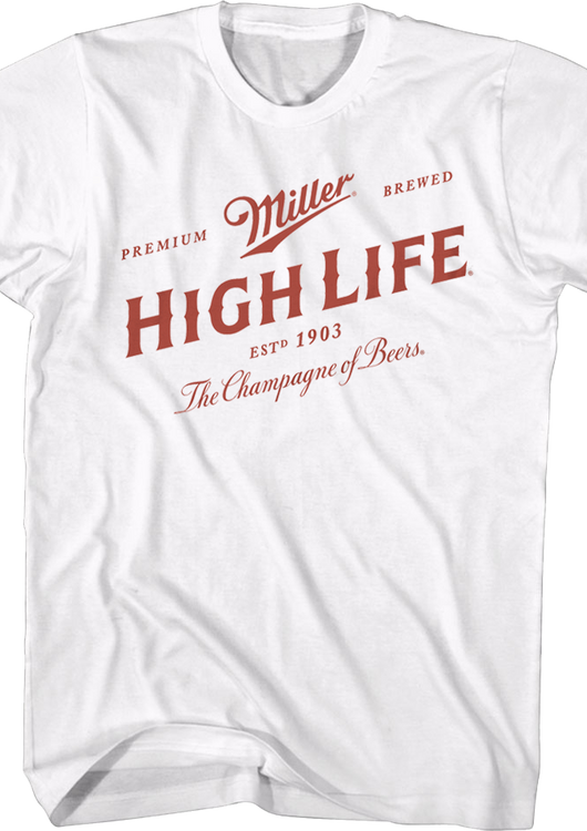 Vintage Champagne Of Beers Miller High Life T-Shirt - main product image