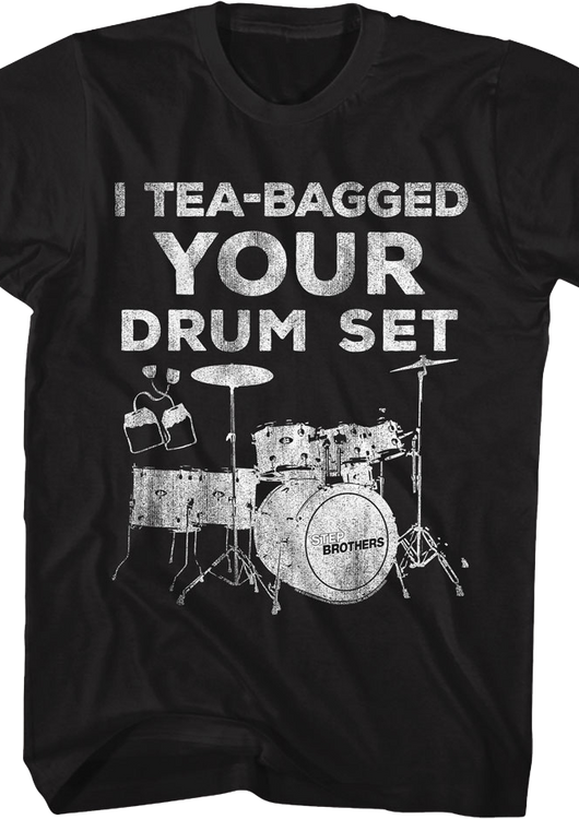 Vintage I Tea-Bagged Your Drum Set Step Brothers T-Shirt - main product image