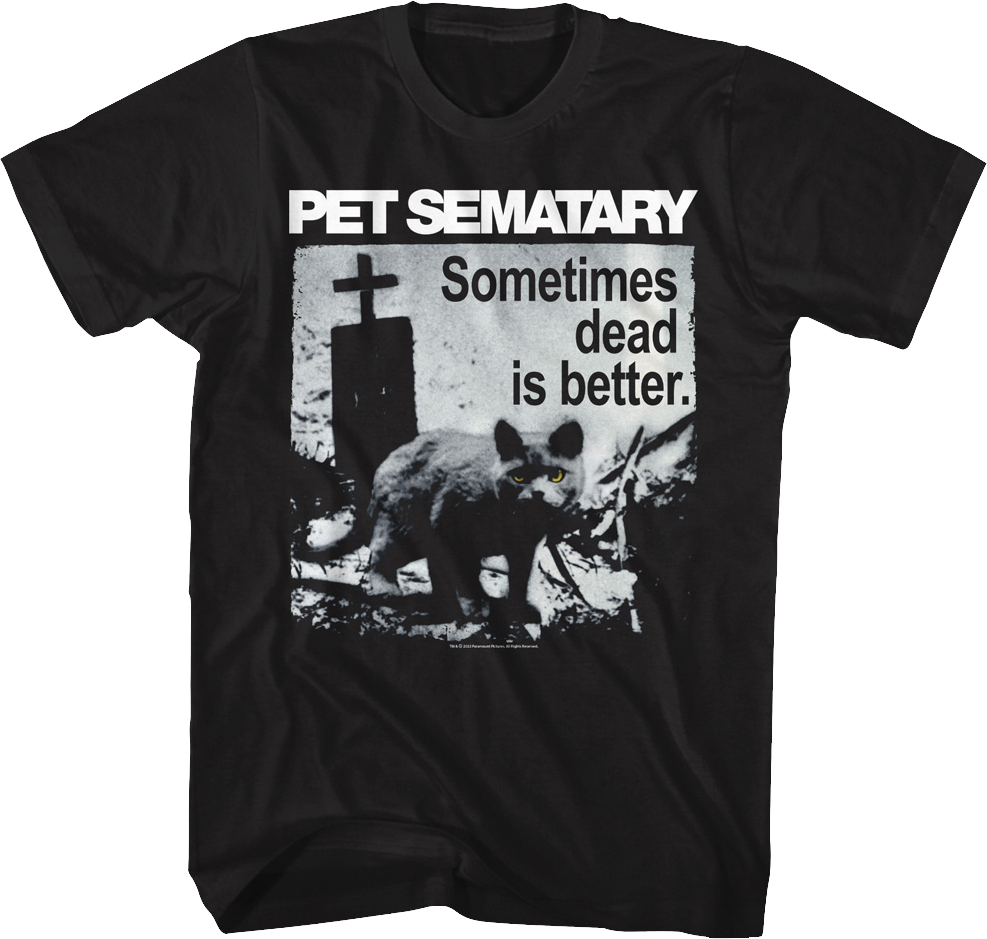 thumbnail image 2 of Pet Sematary Sometimes Dead Is Better - Pet Sematary - T-Shirt 2 of 13