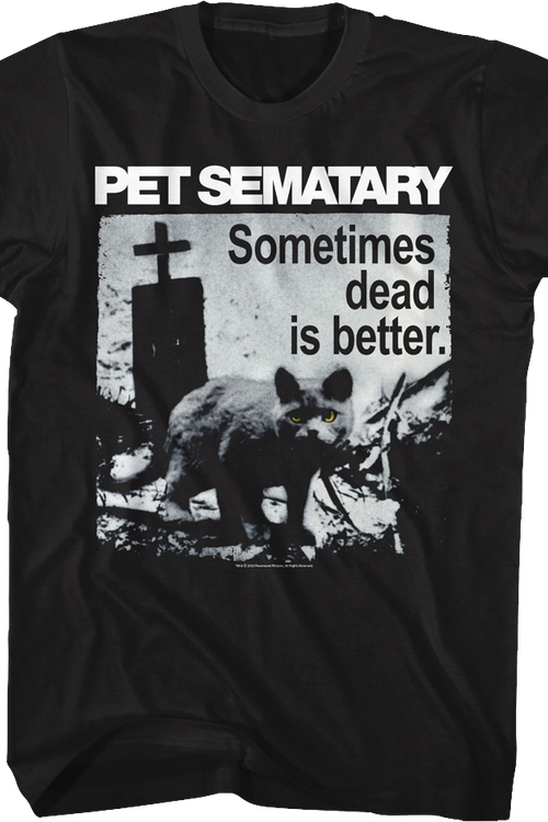 Sometimes Dead Is Better Black Cat T-Shirt Sometimes Dead Is Better Black Cat T-Shirt