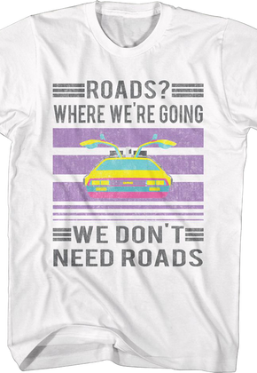 Vintage We Don't Need Roads Back To The Future T-Shirt