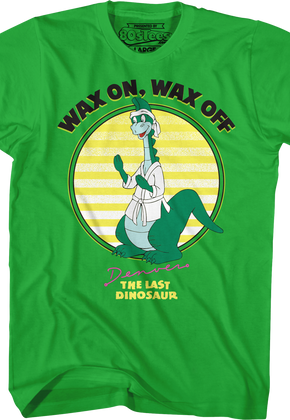 Wax On Wax Off Denver The Last Dinosaur T-Shirt