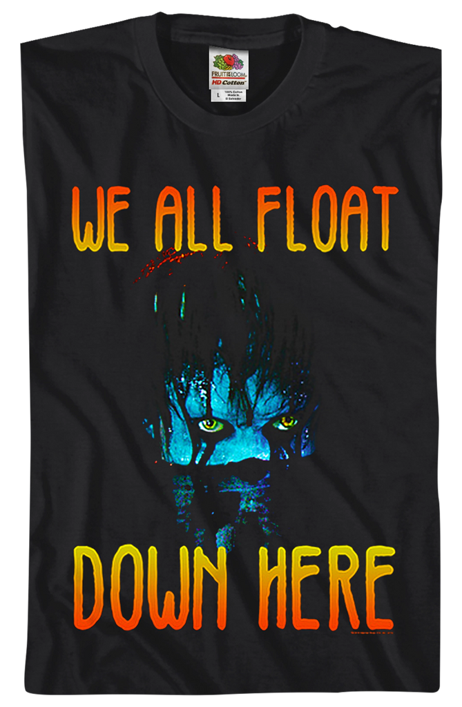 We All Float Down Here IT Shirt
