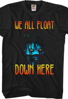 We All Float Down Here IT Shirt