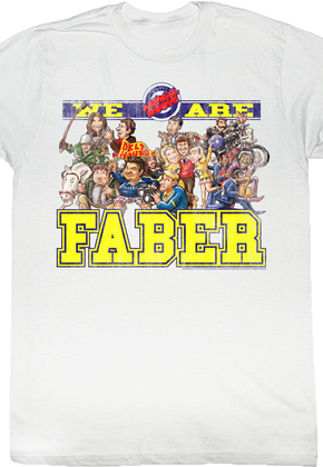 We Are Faber Shirt