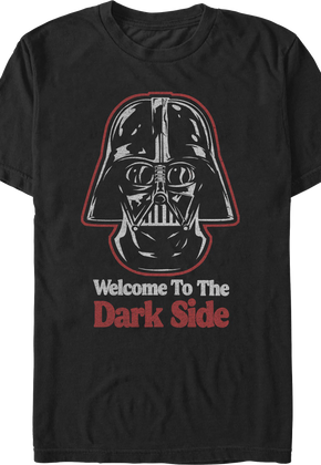 Welcome To The Dark Side Star Wars T-Shirt