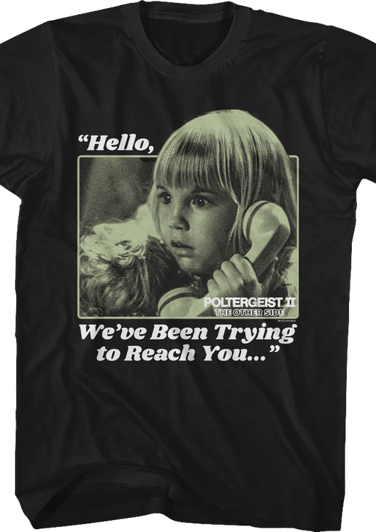 We've Been Trying To Reach You Poltergeist II T-Shirt - main product image