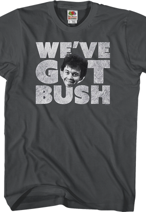 We've Got Bush Revenge of the Nerds T-Shirt