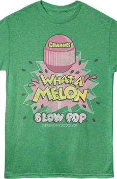 What A Melon Blow Pop T-Shirt