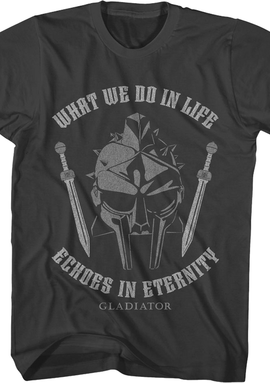 What We Do In Life Echoes In Eternity Gladiator T-Shirt - main product image