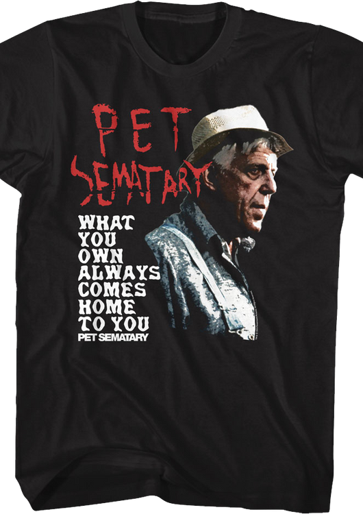 What You Own Pet Sematary T-Shirt - main product image