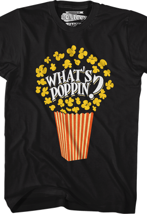 What's Poppin T-Shirt