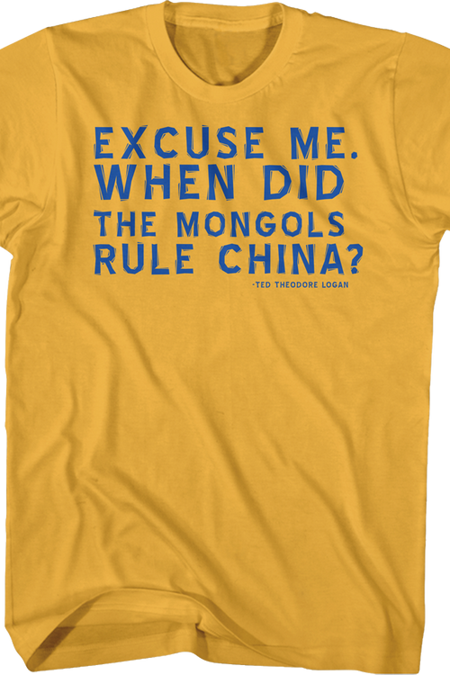 When Did The Mongols Rule China Bill and Ted T-Shirtmain product image