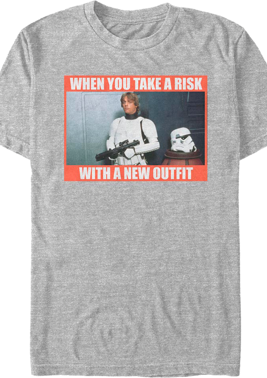 When You Take A Risk With A New Outfit Star Wars T-Shirt - main product image