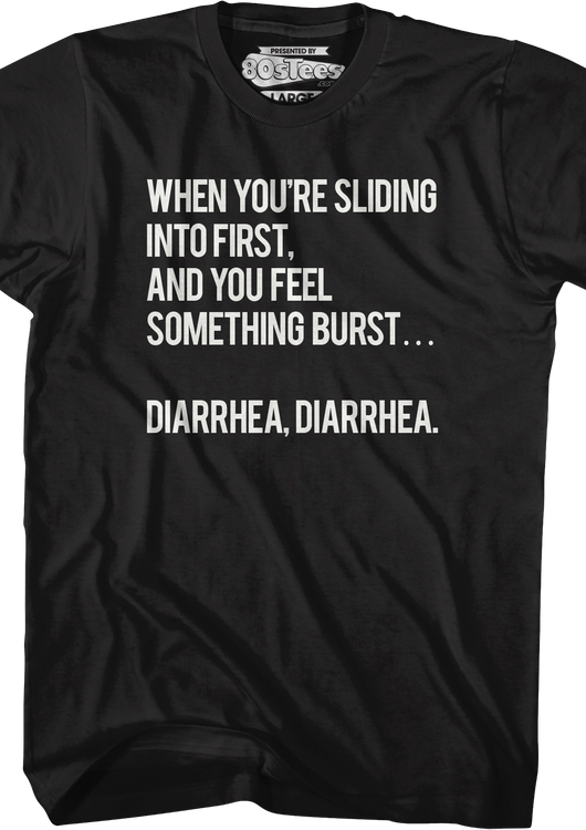 When You're Sliding Into First Diarrhea T-Shirt - main product image