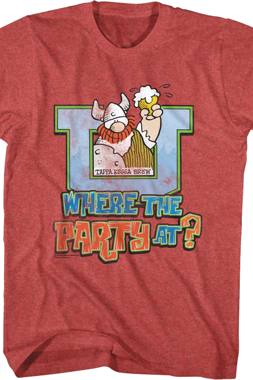 Where The Party At Hagar The Horrible T-Shirtmain product image