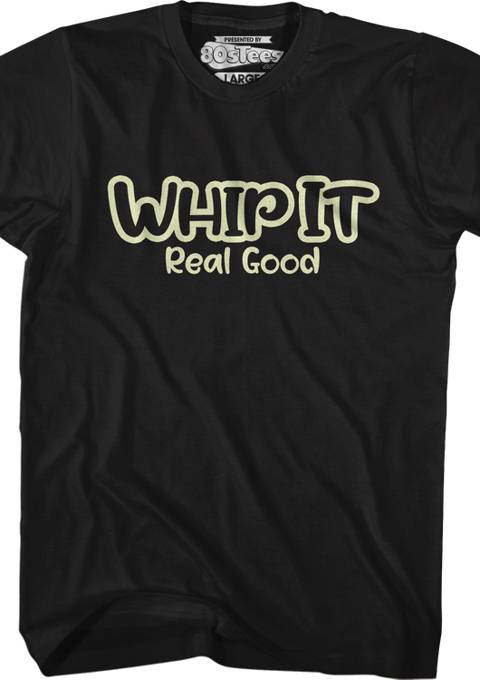 Whip It Real Good T-Shirt - main product image
