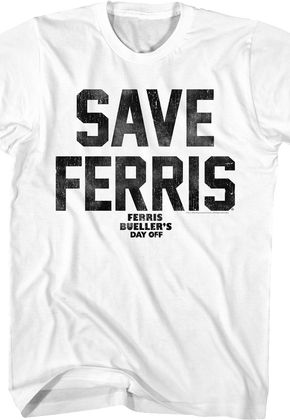 White Distressed Save Ferris Bueller T-Shirt