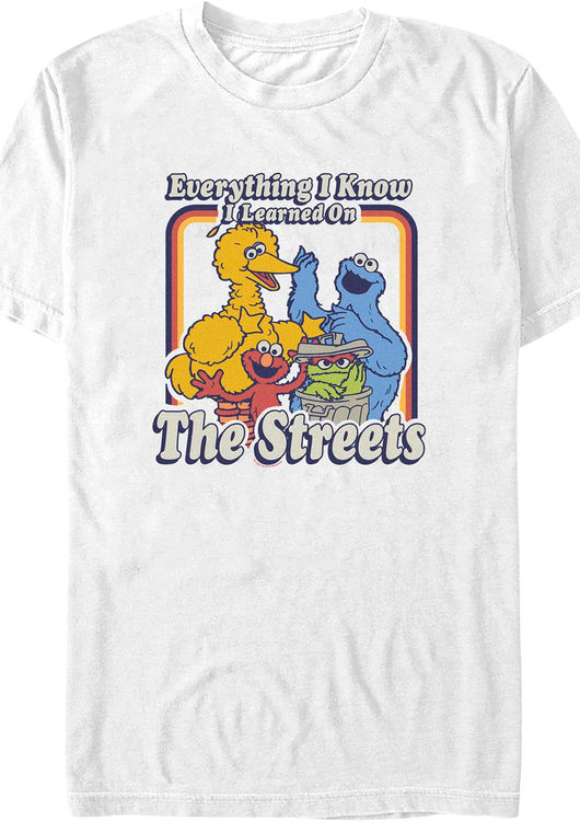 White Everything I Know I Learned On The Streets Sesame Street T-Shirt - main product image