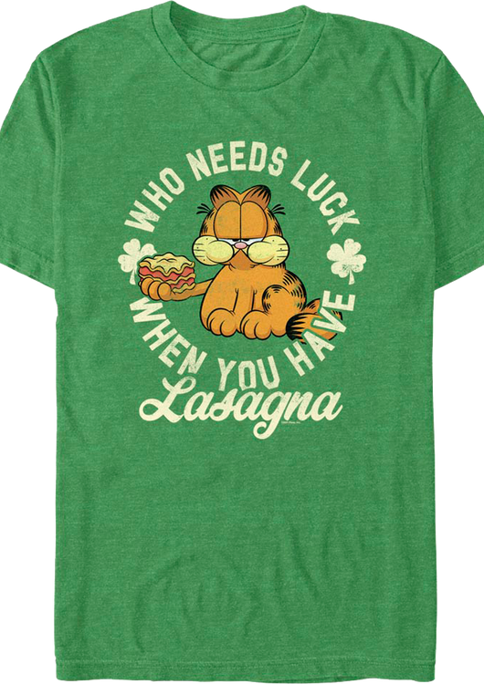 Who Needs Luck When You Have Lasagna Garfield T-Shirt - main product image