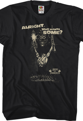 Who Wants Some Army of Darkness T-Shirt