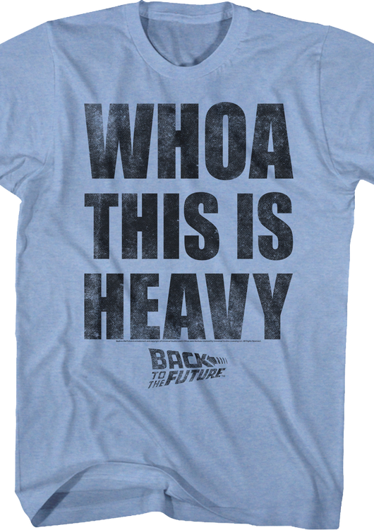 Whoa This Is Heavy Back To The Future T-Shirt - main product image