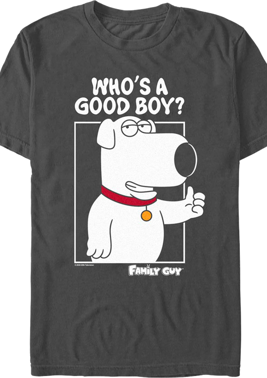 Who's A Good Boy Family Guy T-Shirt - main product image