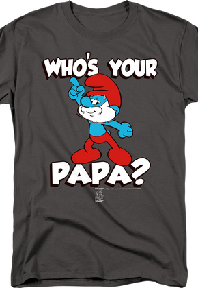Who's Your Papa? Smurfs T-Shirt