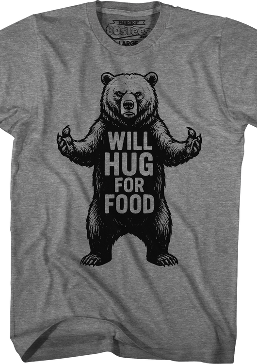 Will Hug For Food T-Shirt - main product image